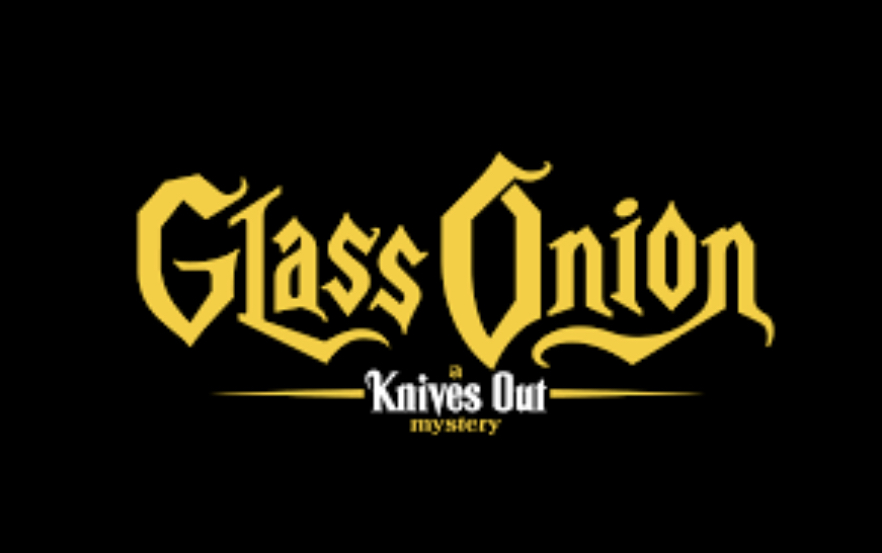 The+Glass+Onion%3A+A+Knives+Out+Mystery+movie+banner.+