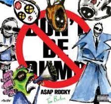 Don’t Be Dumb is A$AP Rocky’s fourth studio album release. This album contains features from Tyler, The Creator, Thundercat and Brent Faiyaz. Courtesy of RCA Records.