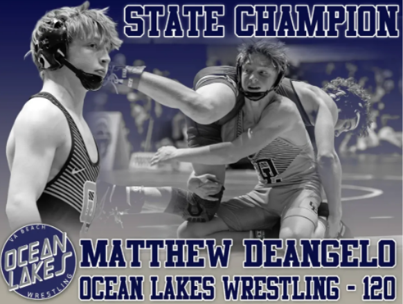 A graphic presents freshman Matthew DeAngelo’s state victory on Feb. 21, 2026 at the Virginia Beach SportsCenter. Matthew ended the season with a 49-4 record and also won the region championship. Graphic courtesy of Ocean Lakes Wrestling. 